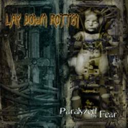 Lay Down Rotten : Paralyzed by Fear